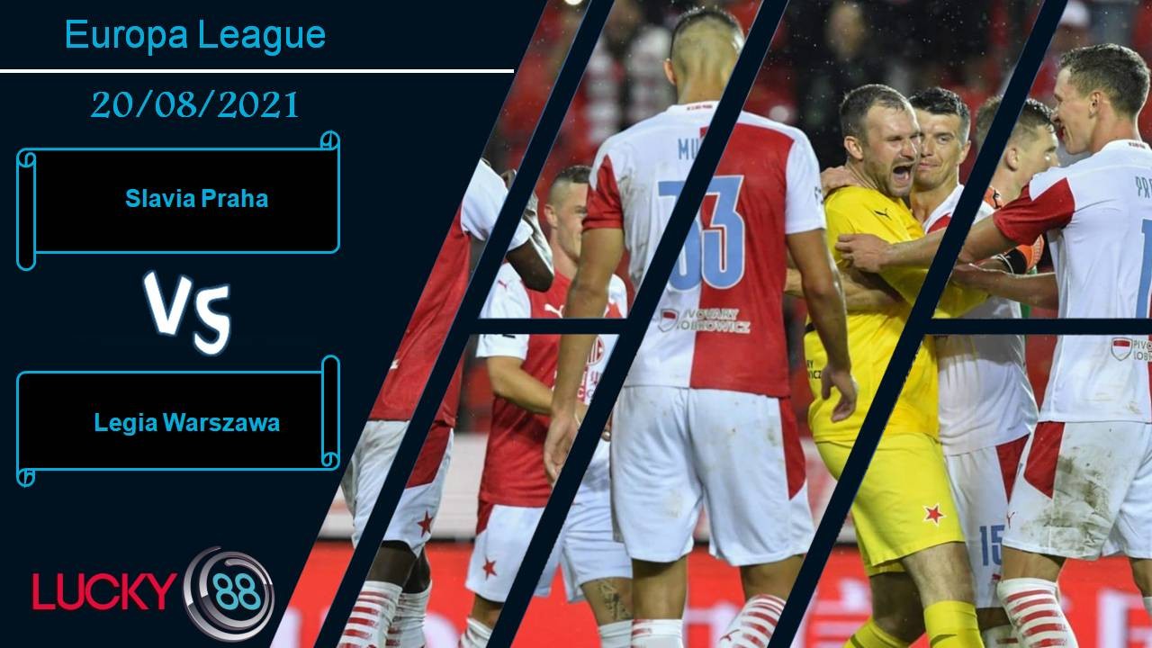 LUCKY88 Slavia Praha vs Legia Warszawa, Nhận định bóng đá 20/08/2021, Chủ nhà vượt trội
