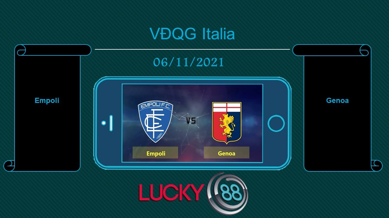 LUCKY88 Empoli vs Genoa , Tip bóng đá miễn phí ngày 06/11/2021