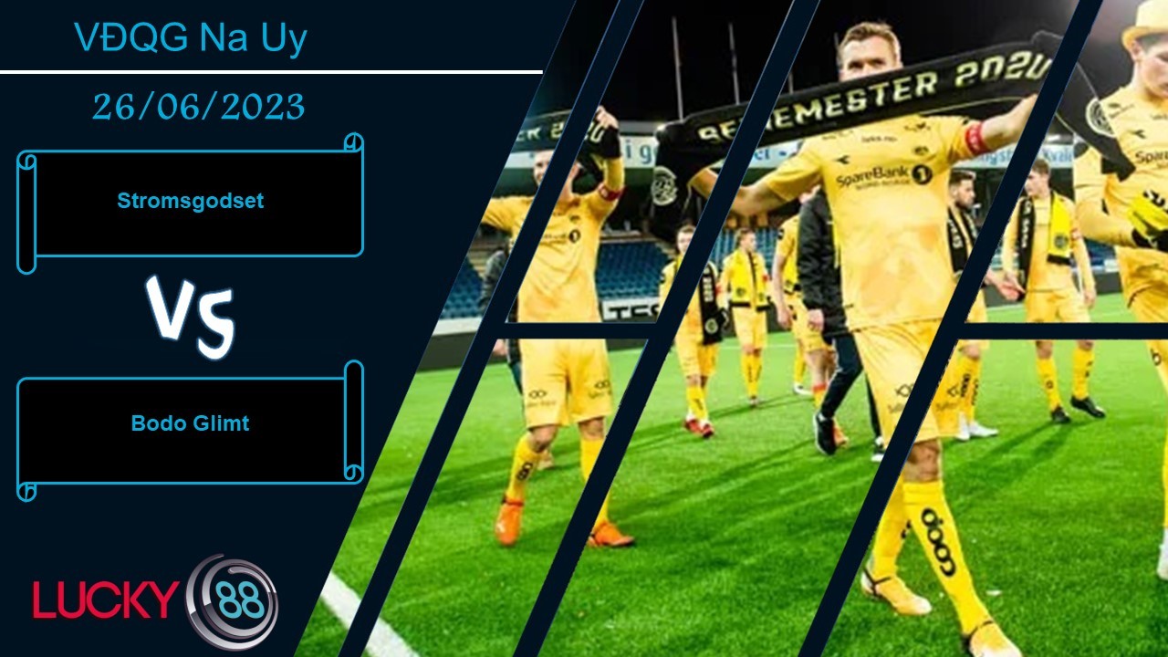 LUCKY88 Stromsgodset vs Bodo Glimt,  Nhận định bóng đá 26/06/2023,  Không thể ngăn cản