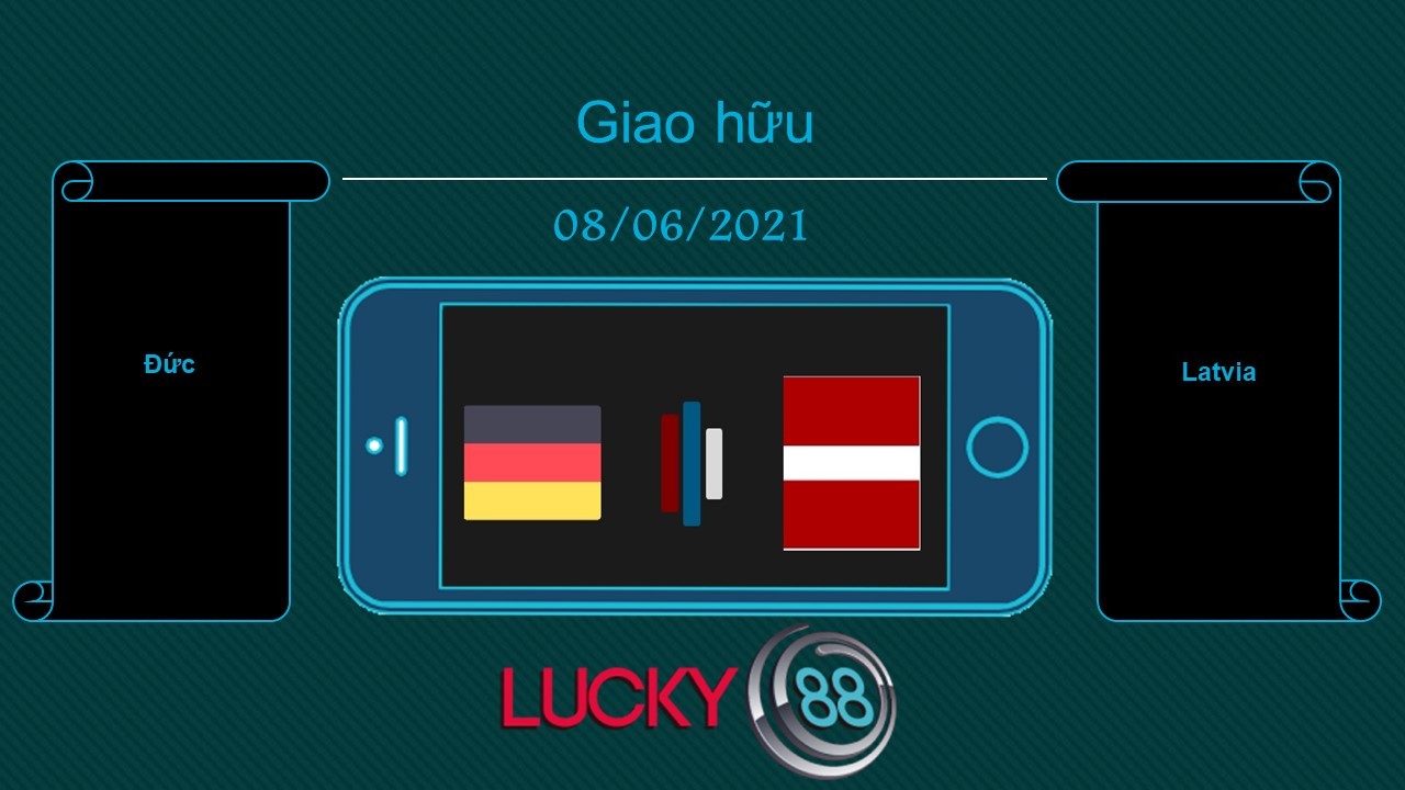 LUCKY88 Đức vs Latvia , Tip bóng đá miễn phí ngày 08/06/2021