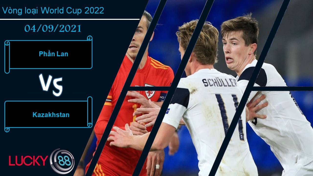 LUCKY88 Phần Lan vs Kazakhstan, Nhận định bóng đá 04/09/2021, Chiến thắng cần thiết