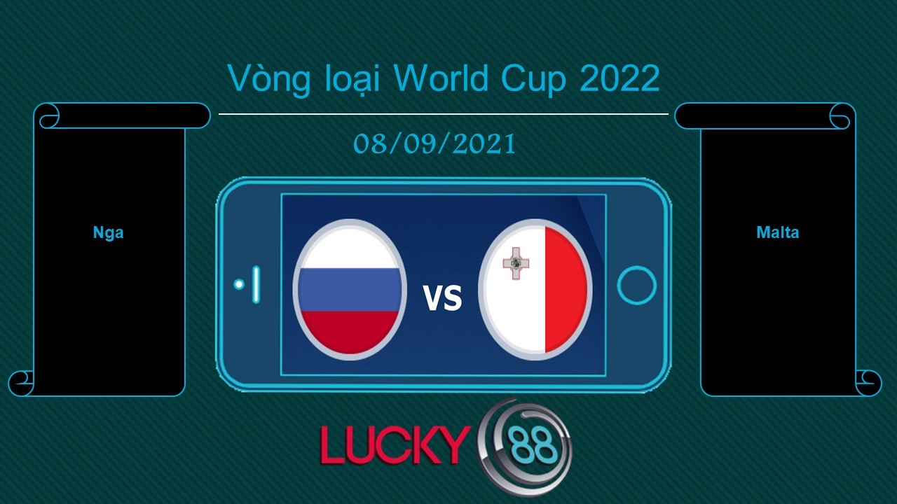 LUCKY88 Nga vs Malta , Tip bóng đá miễn phí ngày 08/09/2021