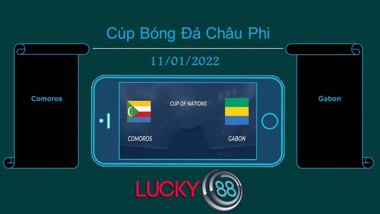 LUCKY88 Comoros vs Gabon , Tip bóng đá miễn phí ngày 11/01/2022