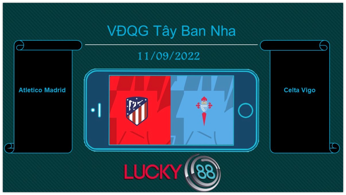 LUCKY88 Atletico Madrid vs Celta Vigo, Tip bóng đá miễn phí ngày 11/09/2022