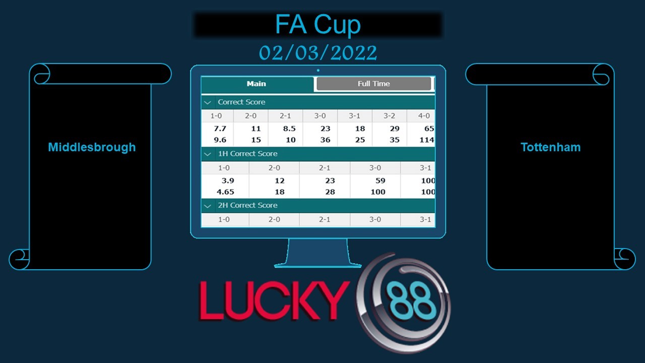 LUCKY88 Middlesbrough vs Tottenham , Soi kèo bóng đá hôm nay 02/03/2022,    FA Cup